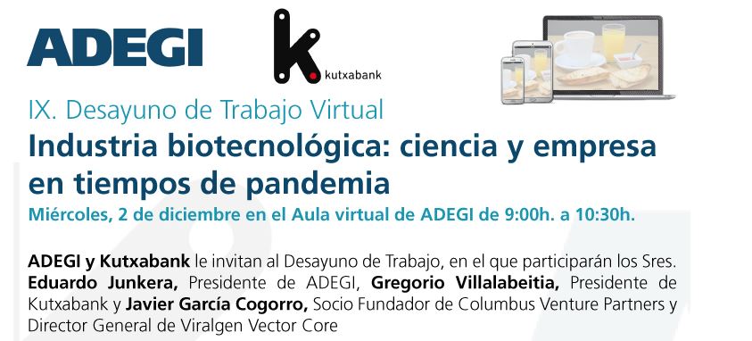 IX Desayuno de trabajo: Industria biotecnológica: ciencia y empresa en tiempos de pandemia