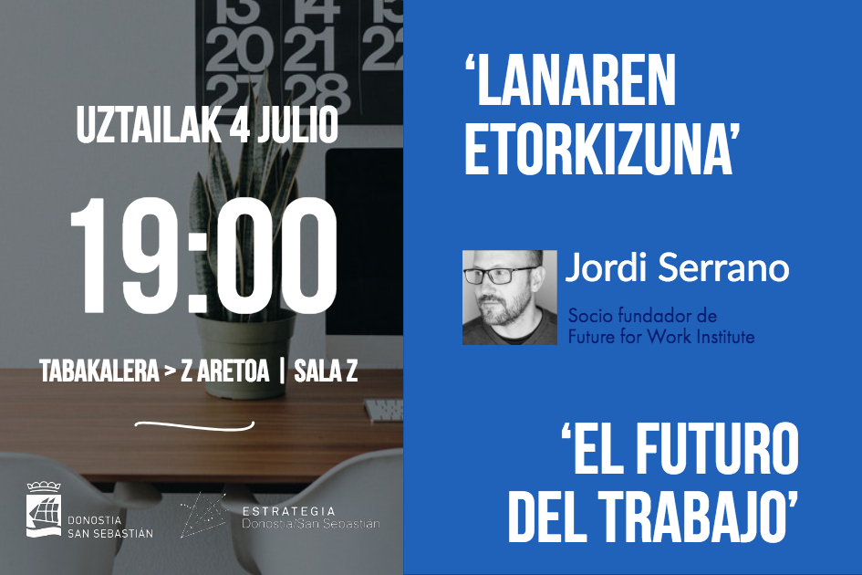 CONFERENCIA: JORDI SERRANO SOBRE ´EL FUTURO DEL TRABAJO´