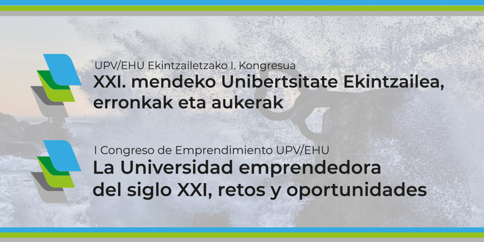 UPV/EHU Ekintzailetzako lehen Kongresua